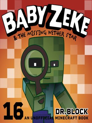 cover image of Baby Zeke & the Missing Nether Star